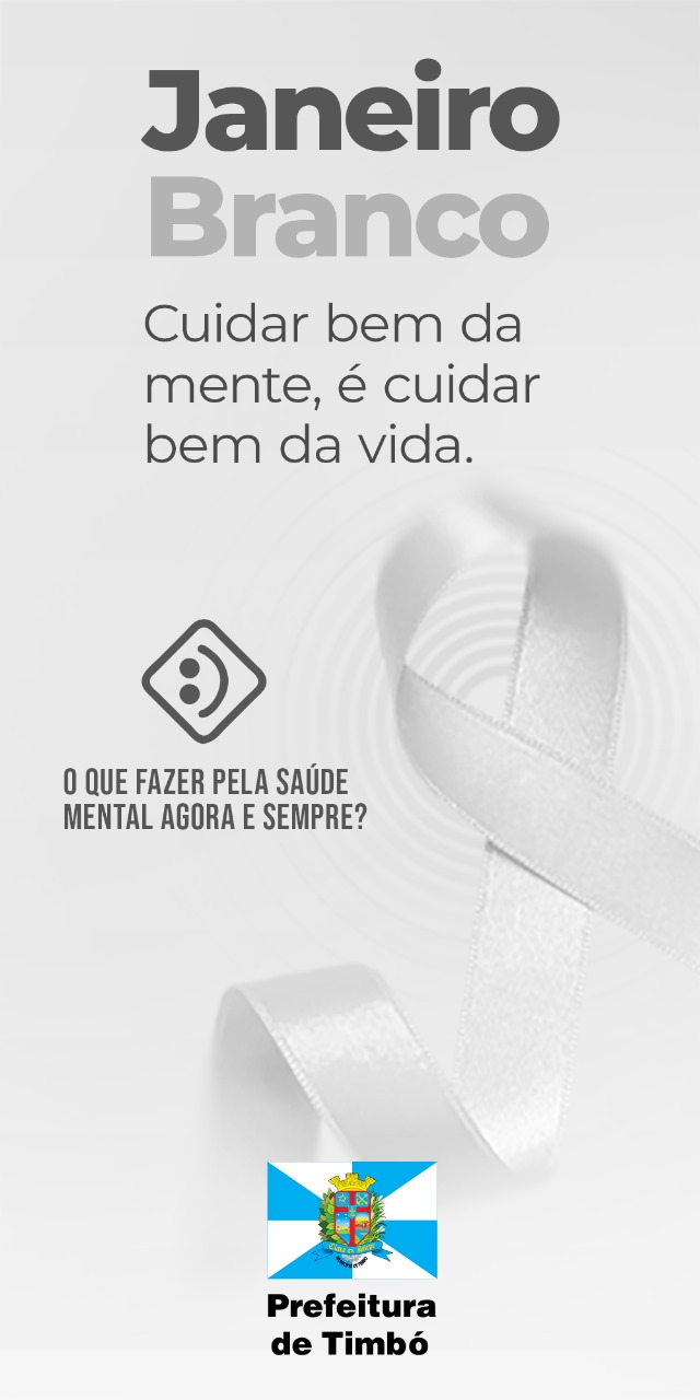Timbó Abraça a Campanha Janeiro Branco 2025: Saúde Mental como Prioridade 1 WhatsApp Image 2025 01 07 at 07.45.33